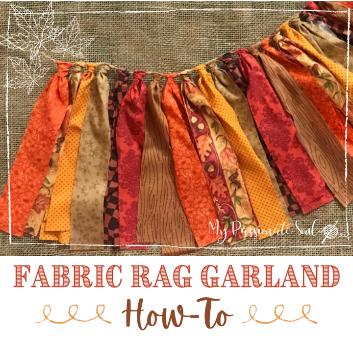link to fall fabric rag garland instructions.